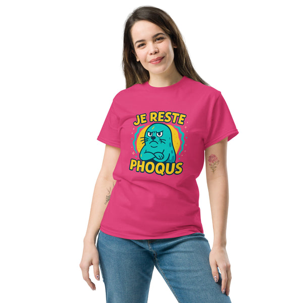T-shirt "Je reste Phoqus" classique unisexe